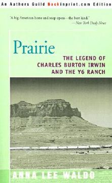 portada prairie, volume ii: the legend of charles burton irwin and the y6 ranch