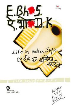 portada E. Bh*s. D. K.: Life in Indian Style (en Inglés)