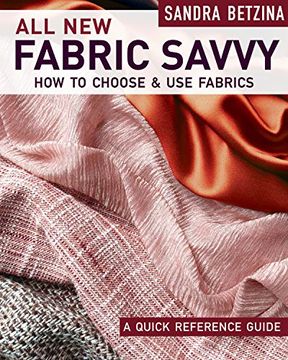 portada All New Fabric Savvy: How to Choose & Use Fabrics (in English)
