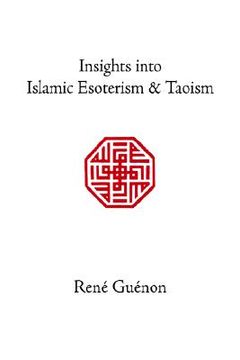 portada insights into islamic esoterism and taoism (in English)