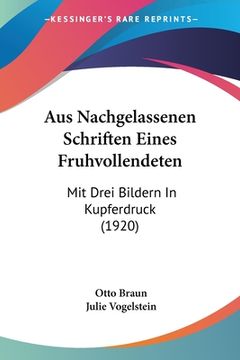 portada Aus Nachgelassenen Schriften Eines Fruhvollendeten: Mit Drei Bildern In Kupferdruck (1920) (in German)