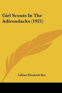 portada girl scouts in the adirondacks (1921) (in English)