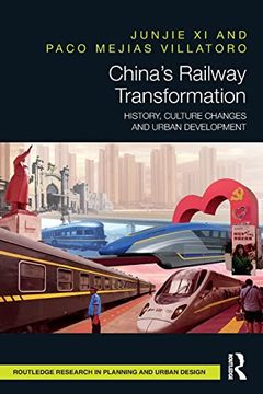 portada China’S Railway Transformation (Routledge Research in Planning and Urban Design) 
