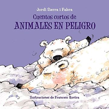 portada Cuentos Cortos de Animales en Peligro (in Spanish)