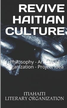 portada Revive Haitian Culture: Philosophy: Philosophy, Project Idea, and Statutes