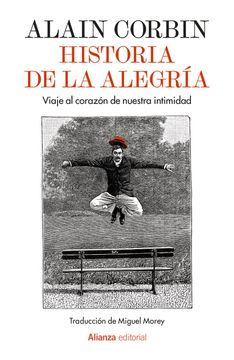 portada Historia de la alegría. Un viaje al interior de nuestra intimidad