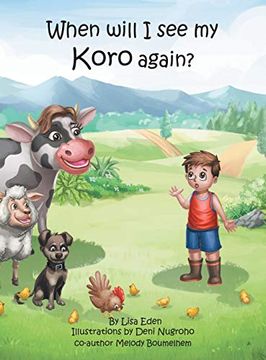 portada When Will i see my Koro Again? A Young Maori Boy's Journey to Understand the Loss of his Grandfather. (a Maori boy Called Tama) (en Inglés)