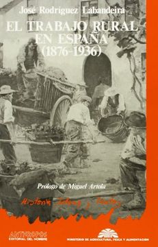 portada el trabajo rural en españa (1876-1936)