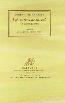 Los surcos de la sed (Los solitarios y sus amigos)