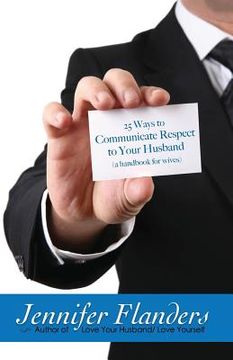 portada 25 Ways to Communicate Respect to Your Husband: A Handbook for Wives 