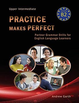 portada Practice Makes Perfect: Partner Grammar Drills for English Language Learners (en Inglés)