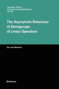 portada the asymptotic behaviour of semigroups of linear operators (in English)