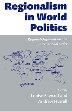 portada Regionalism in World Politics: Regional Organization and International Order (en Inglés)