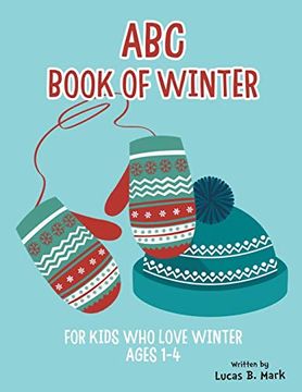 portada Abc Book of Winter. For Kids who Love Winter: Ages 1-4 (in English)