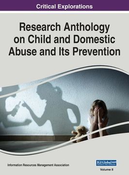 portada Research Anthology on Child and Domestic Abuse and Its Prevention, VOL 2 (en Inglés)