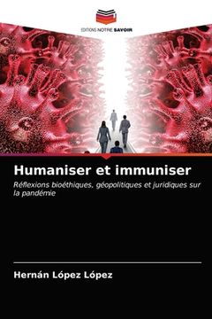 portada Humaniser et immuniser (en Francés)