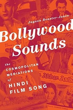 portada Bollywood Sounds: The Cosmopolitan Mediations of Hindi Film Song 