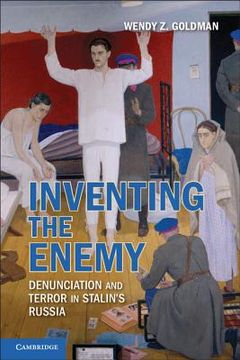 portada Inventing the Enemy: Denunciation and Terror in Stalin's Russia (en Inglés)