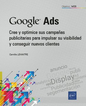 portada Google ads Cree y Optimice sus Campañas Publicitarias Para