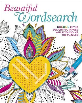 portada Beautiful Wordsearch: Colour in the Delightful Images While you Solve the Puzzles (Colouring & Puzzles) 