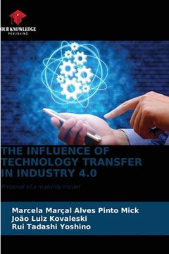 portada The Influence of Technology Transfer in Industry 4.0 (en Inglés)