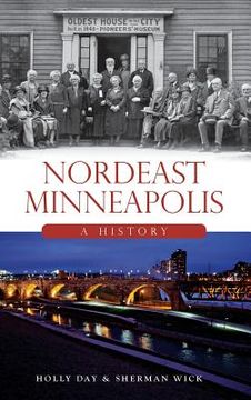 portada Nordeast Minneapolis: A History (en Inglés)