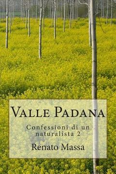 portada Valle Padana: Confessioni di un naturalista 2 (en Italiano)