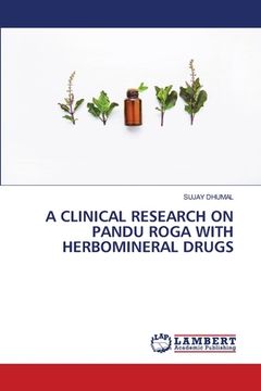 portada A Clinical Research on Pandu Roga with Herbomineral Drugs
