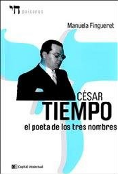 portada Cesar Tiempo el Poeta de los Tres Nombres (in Spanish)
