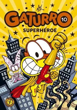 portada Gaturro 10. Gaturro Superhéroe (in Spanish)