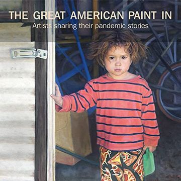 portada The Great American Paint In(r): Artists Sharing Their Pandemic Stories (in English)
