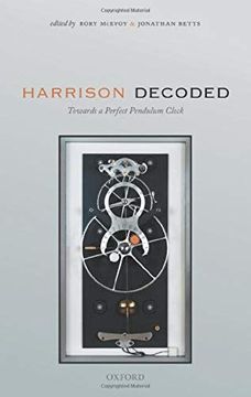 portada Harrison Decoded: Towards a Perfect Pendulum Clock 