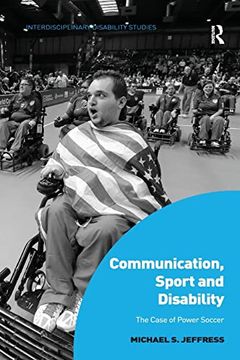 portada Communication, Sport and Disability: The Case of Power Soccer (in English)