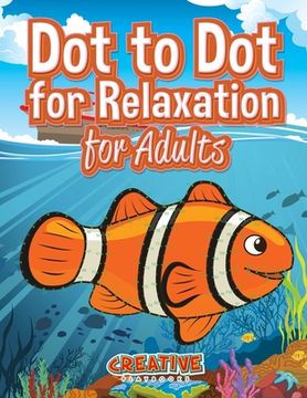 portada Dot to Dot for Relaxation for Adults