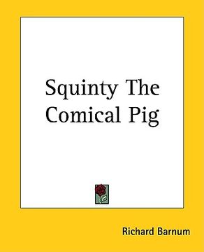 portada squinty the comical pig (en Inglés)