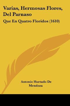 portada Varias, Hermosas Flores, del Parnaso: Que en Quatro Floridos (1610) (in Spanish)