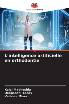 portada L'intelligence artificielle en orthodontie (en Francés)