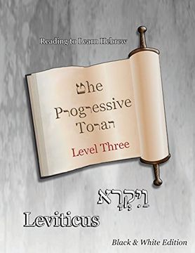 portada The Progressive Torah: Level Three Leviticus: Black & White Edition (Reading to Learn Hebrew)