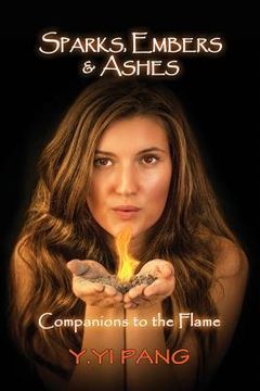 portada Sparks, Embers & Ashes: Companions to the Flame (en Inglés)