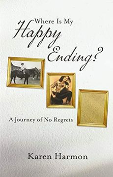 portada Where is my Happy Ending? A Journey of no Regrets (en Inglés)