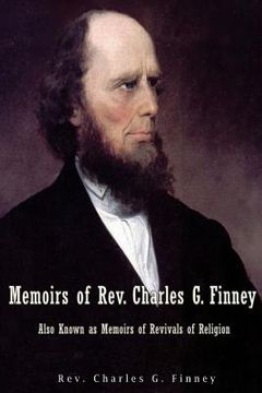 portada Memoirs of Rev. Charles G. Finney Also Known as Memoirs of Revivals of Religion (en Inglés)