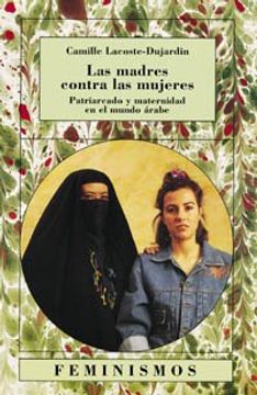 portada Madres Contra las Mujeres Patriarcado y Maternidad en el Mundo Arabe (in Spanish)