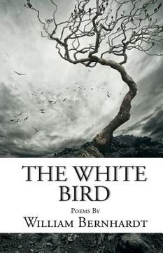portada The White Bird: Poems (in English)