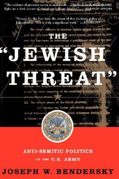 portada the jewish threat: anti-semitic politics of the u.s. army (en Inglés)