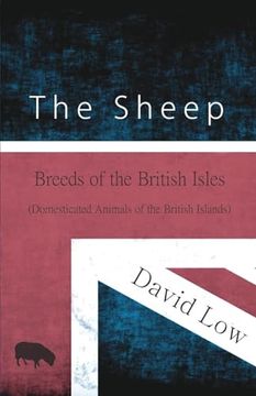 portada The Sheep - Breeds of the British Isles (Domesticated Animals of the British Islands) (en Inglés)