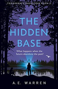 portada The Hidden Base (Tomorrow'S Ancestors) (in English)