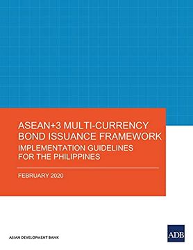 portada Asean+3 Multi-Currency Bond Issuance Framework: Implementation Guidelines for the Philippines (2020) (Asean+3 Bond Market Guides) (en Inglés)