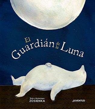 portada El Guardián de la Luna (Albumes Ilustrados)
