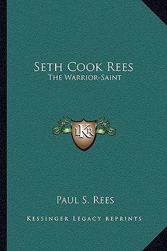 portada seth cook rees: the warrior-saint (en Inglés)