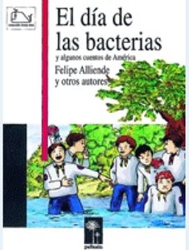 portada El Día De Las Bacterias Y Otros Cuentos De América